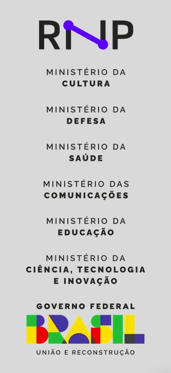 Barra de logos contendo as logos da RNP, do Ministério da Cultura, do Ministério da Defesa, do Ministério da Saúde, do Ministério das Comunicações, do Ministério da Educação, do Ministério da Ciência, Tecnologia e Inovação e do Governo Federal com o lema "União e Reconstrução".